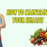 Maintain Your Health